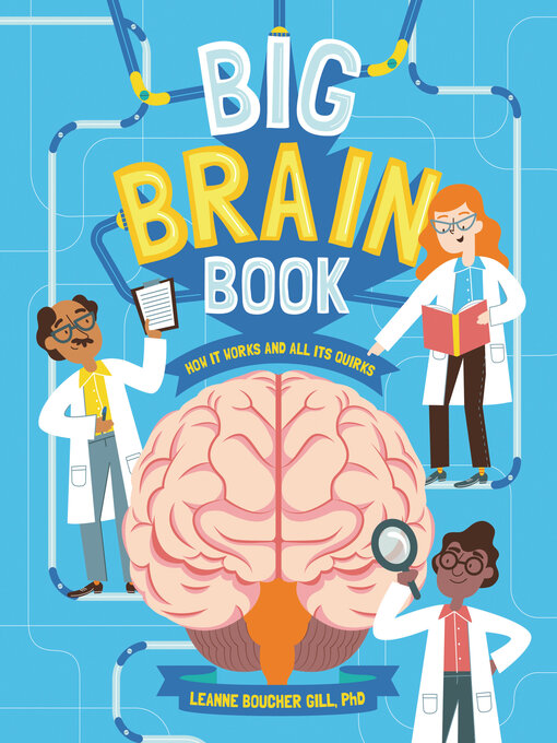 Title details for Big Brain Book by Leanne Boucher Gill, PhD - Available